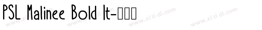 PSL Malinee Bold It字体转换